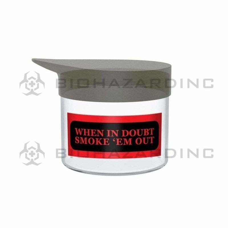 Biohazard Inc Glass Jar Glass Jar with Silicone Lid Small - 1oz - "When in Doubt Smoke Em Out"